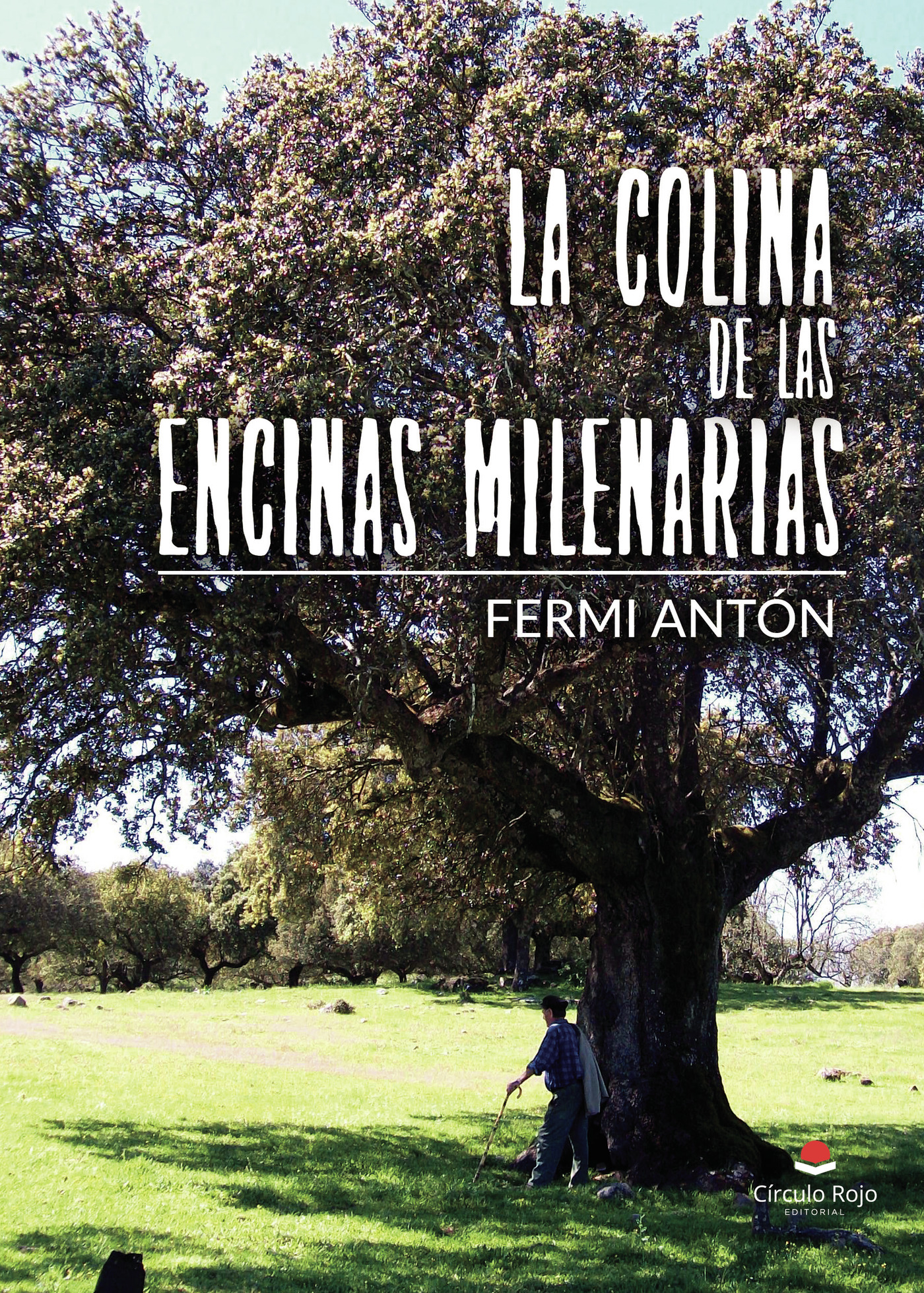 Portada de La colina de las encinas milenarias