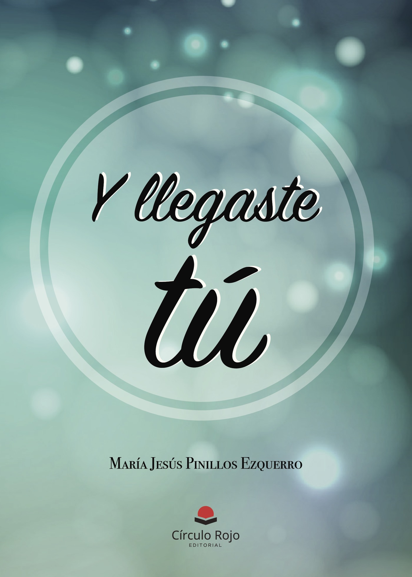 Portada de Y llegaste tú...