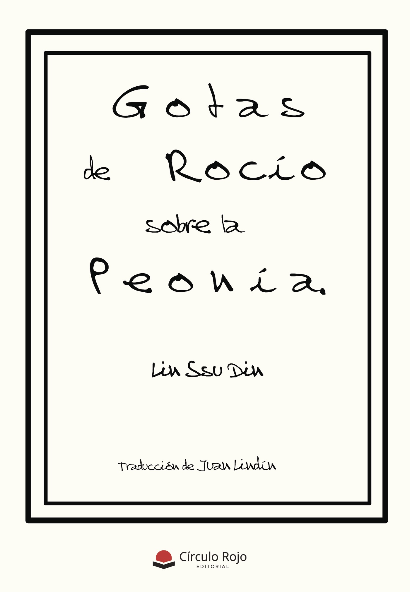 Portada de Gotas de rocío sobre la peonía · Lin Ssu Din