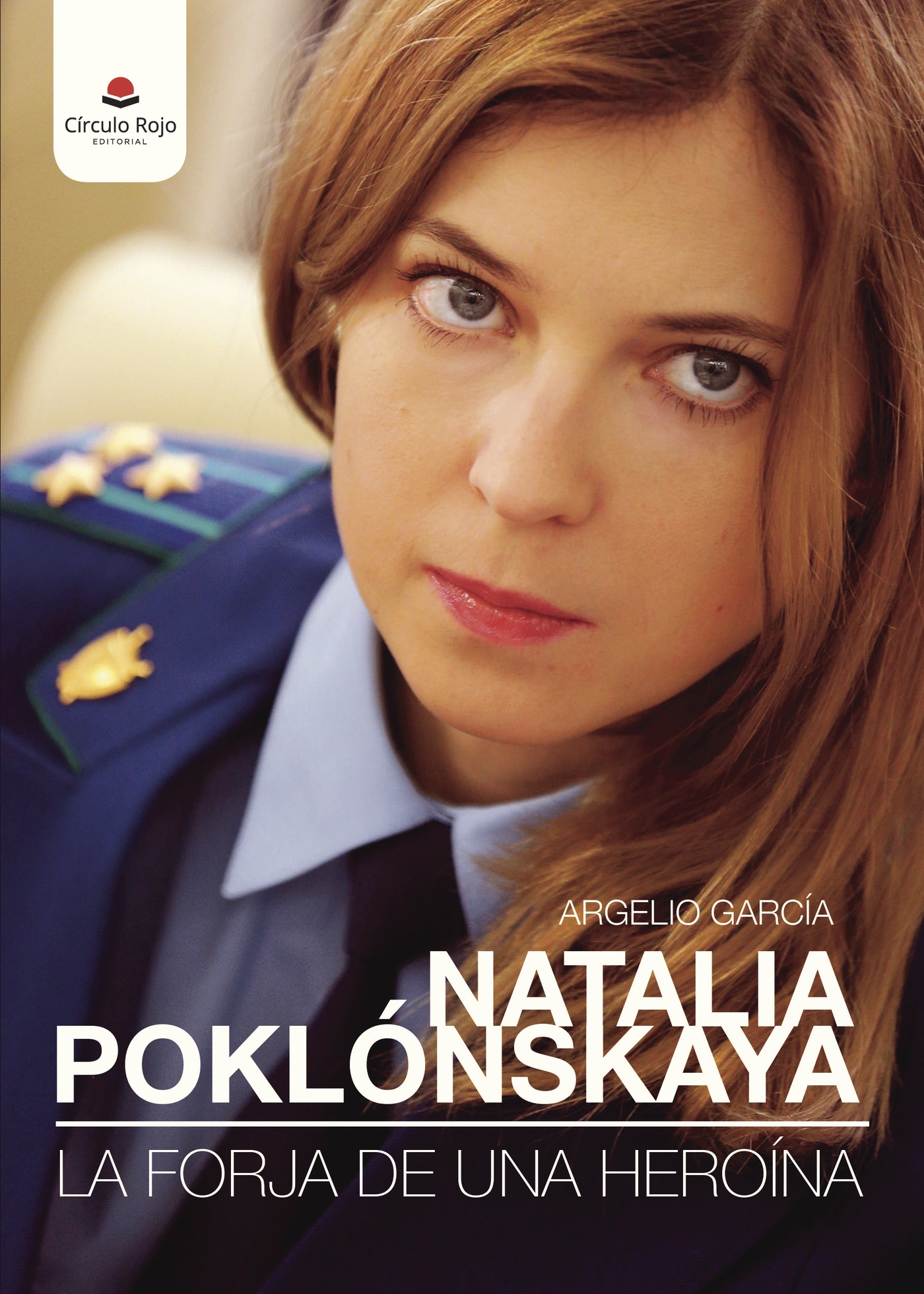 Portada de Natalia Poklónskaya: La Forja de una Heroína
