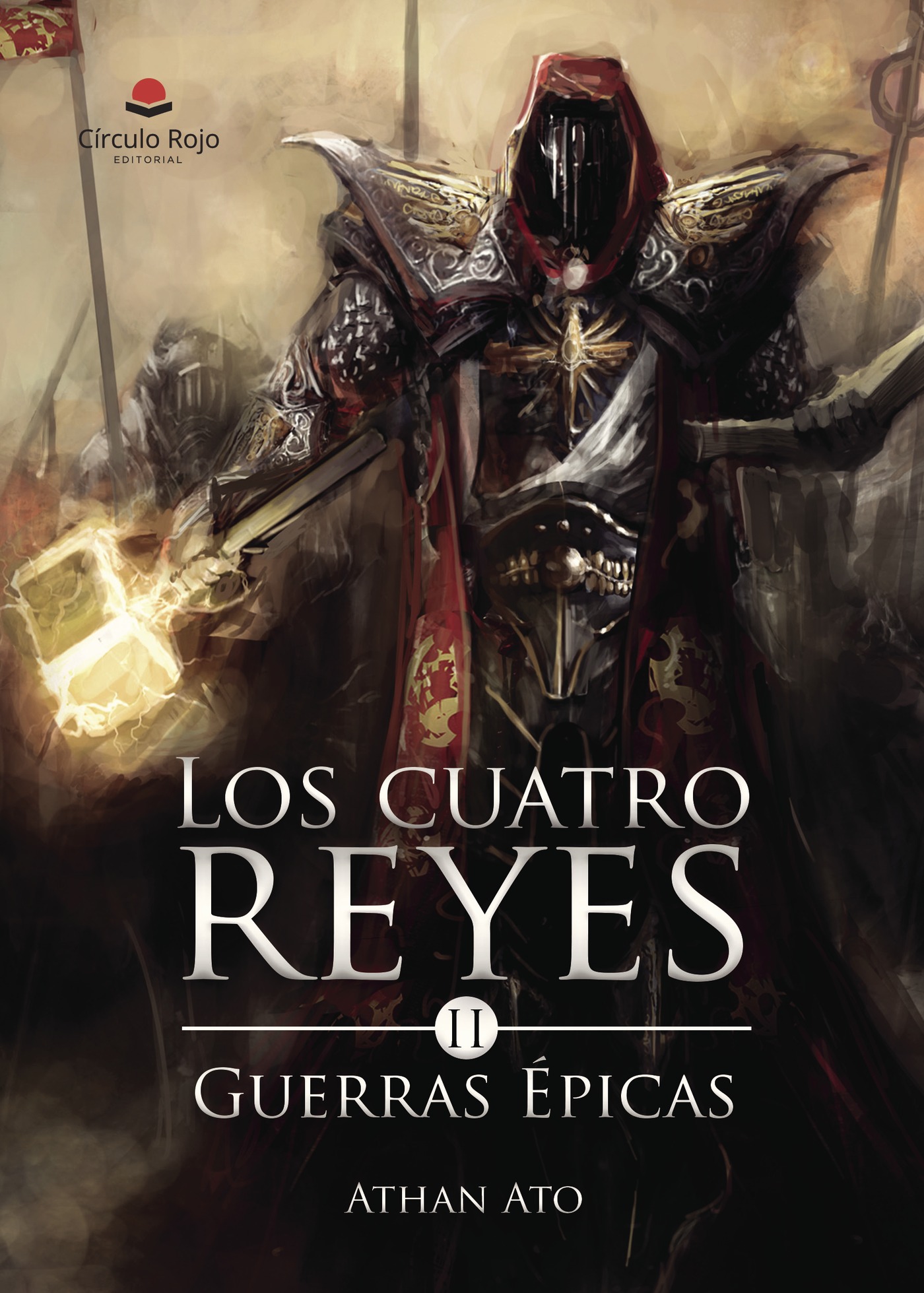 Portada de Los cuatro reyes II : Guerras Épicas · Athan Ato