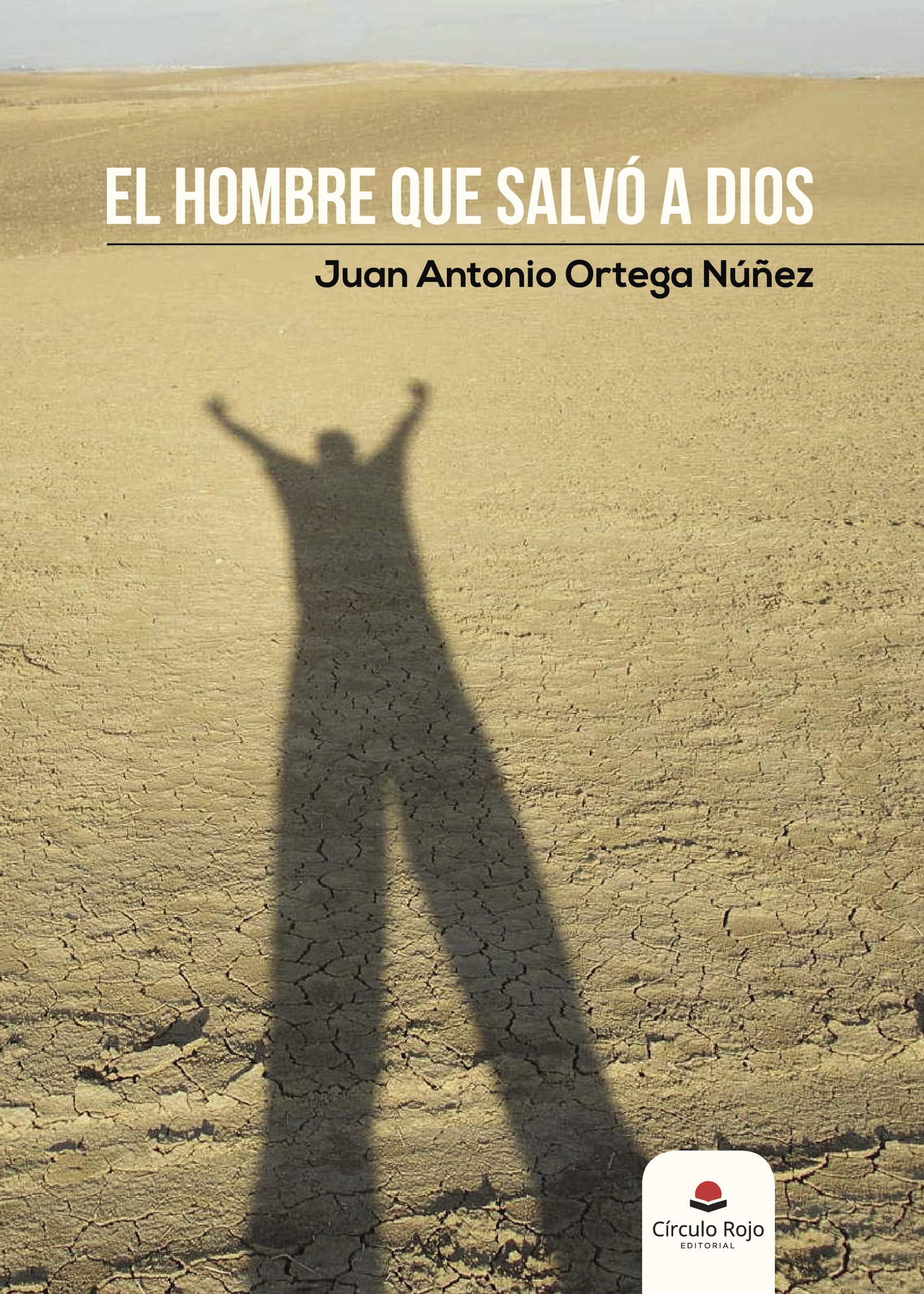 Portada de El hombre que salvó a Dios