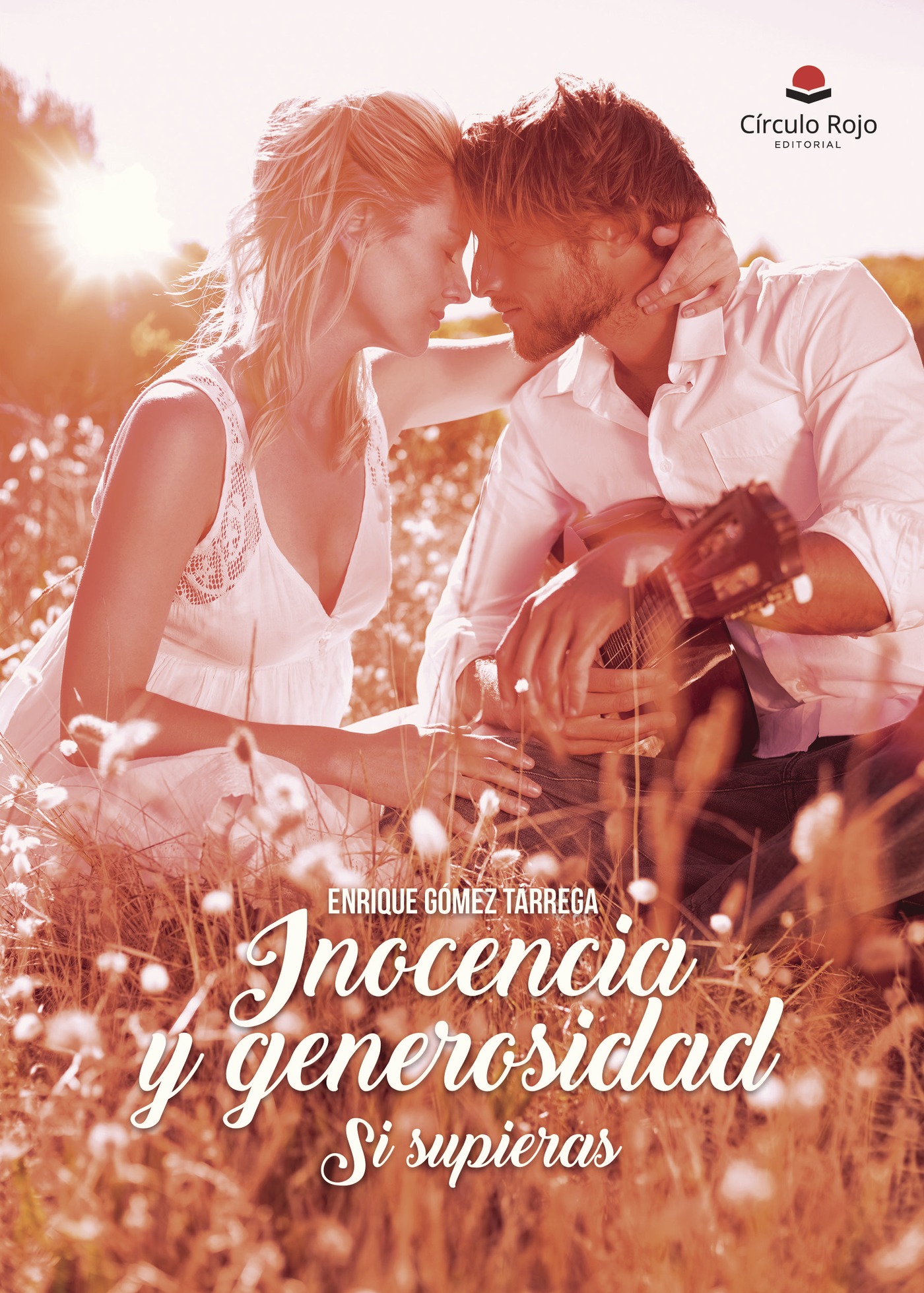 Portada de INOCENCIA Y GENEROSIDAD SI SUPIERAS