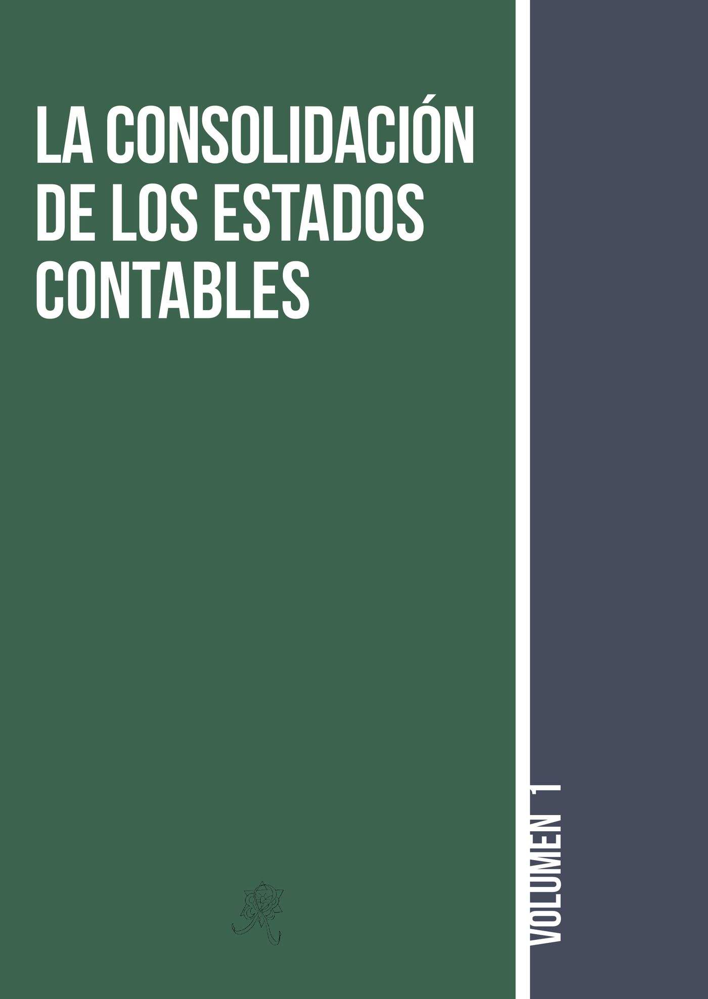 Portada de La Consolidación de los Estados Contables