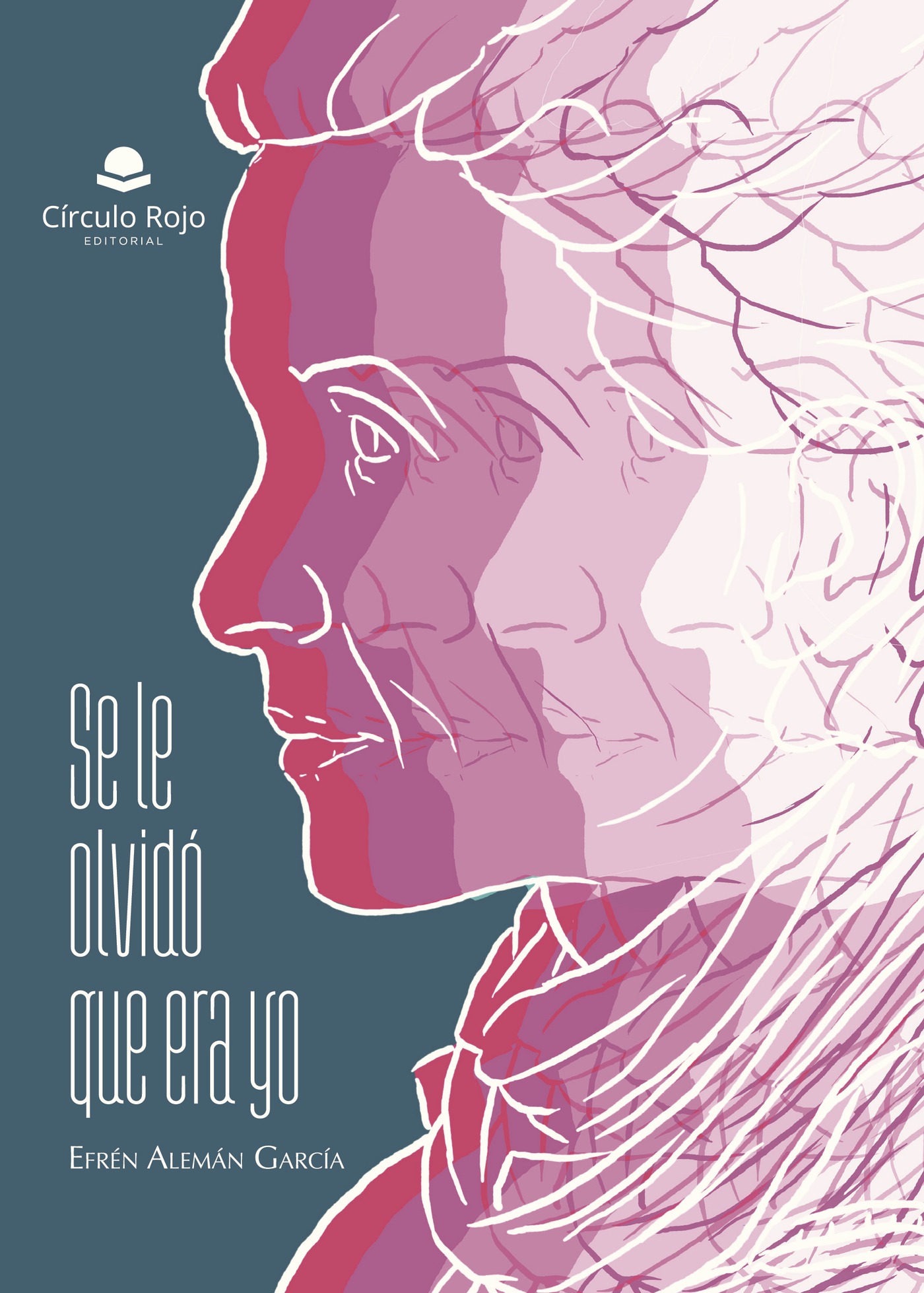 Portada de Se le olvidó que era yo