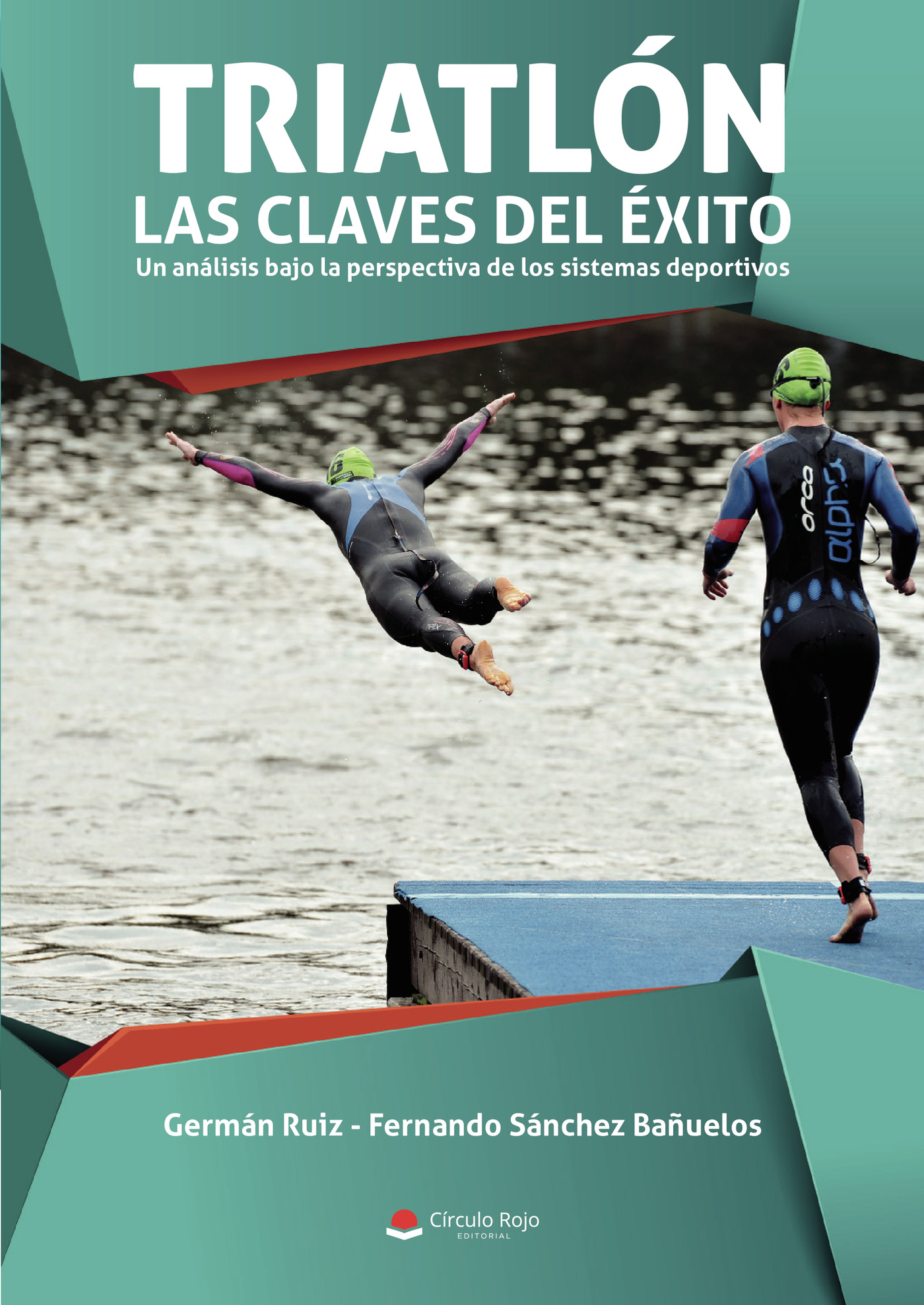 Portada de Triatlón: Las claves del éxito. Un análisis bajo la perspectiva de los sistemas deportivos