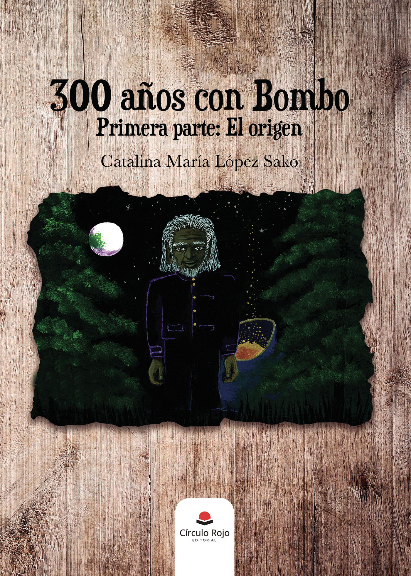 Portada de 300 años con Bombo · Catalina María López Sako