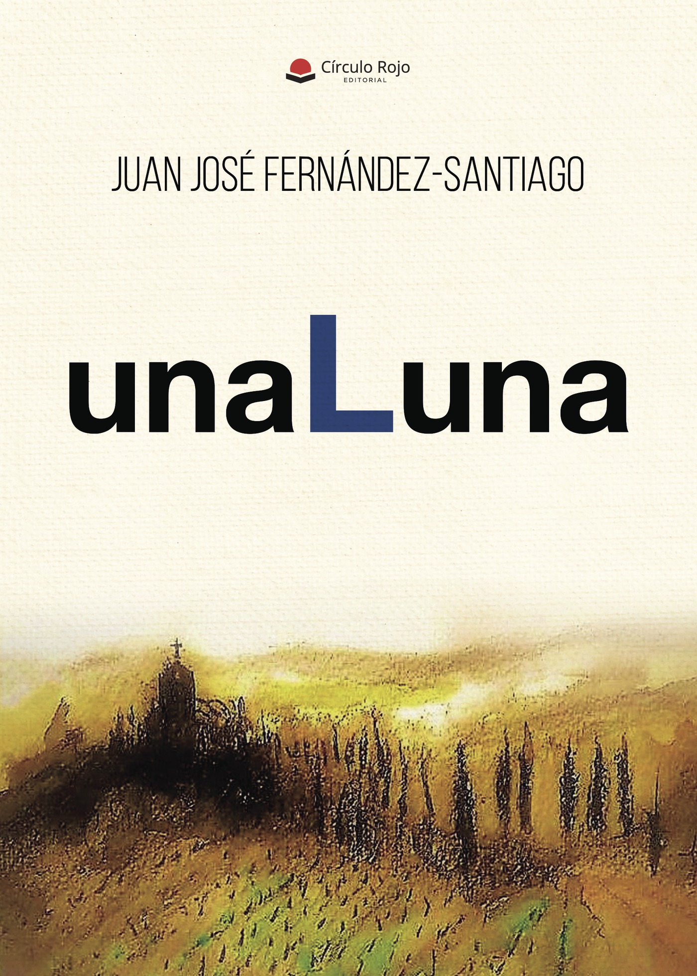 Portada de unaLuna · JUAN JOSÉ FERNÁNDEZ SANTIAGO