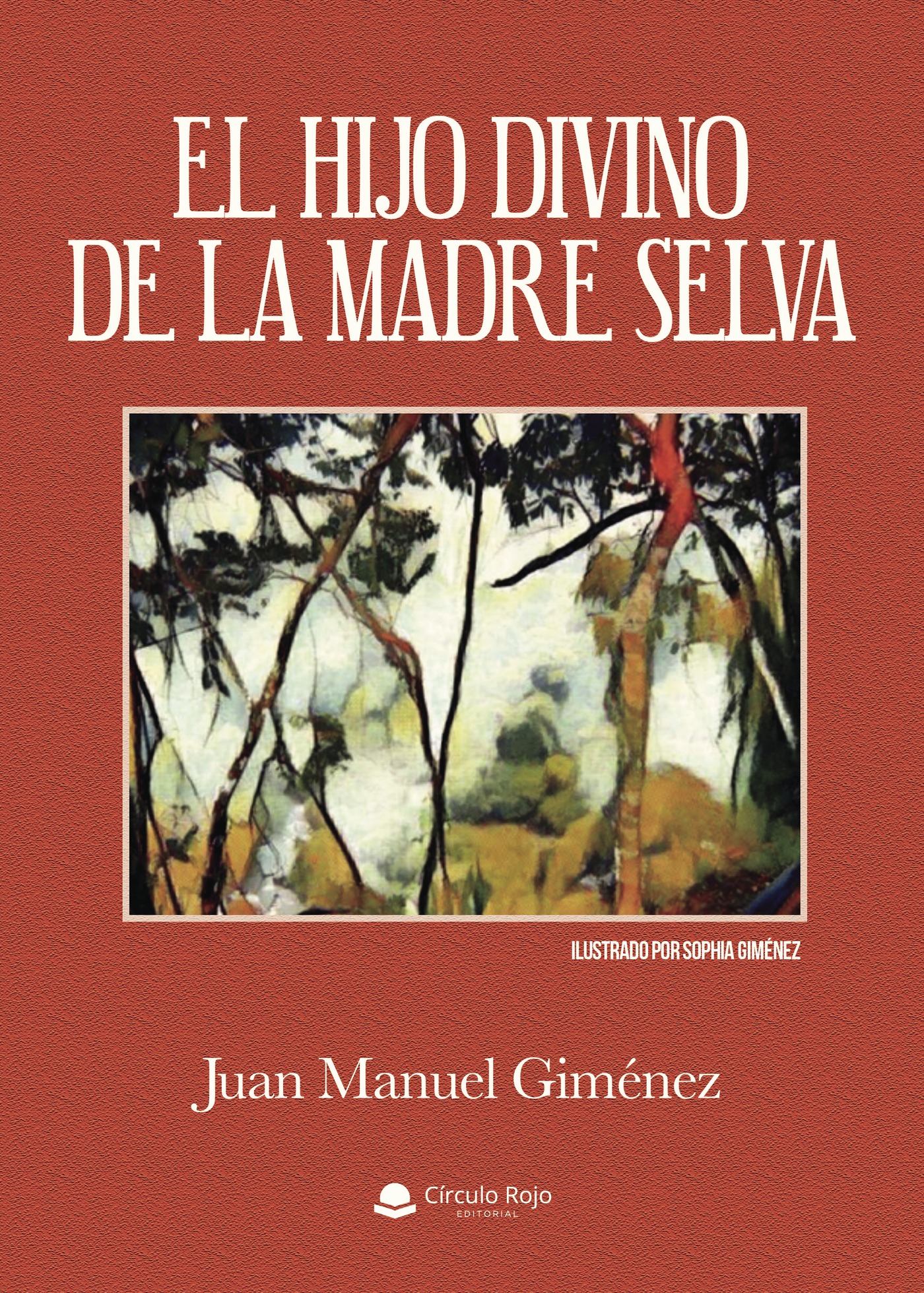 Portada de EL HIJO DIVINO DE LA MADRE SELVA