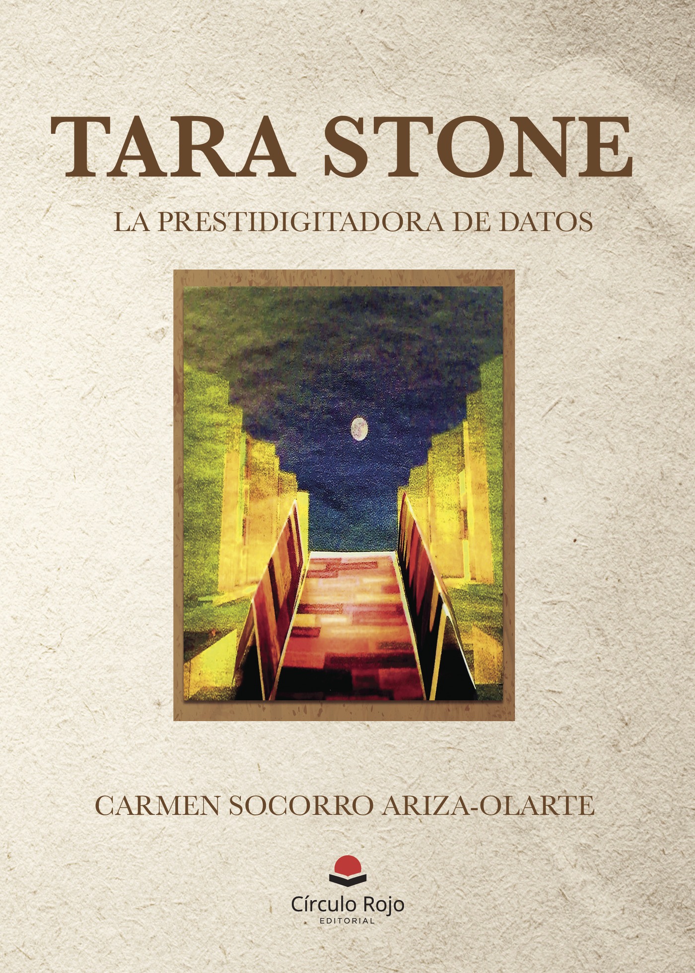 Portada de TARA STONE: la prestidigitadora de datos · CARMEN SOCORRO ARIZA OLARTE