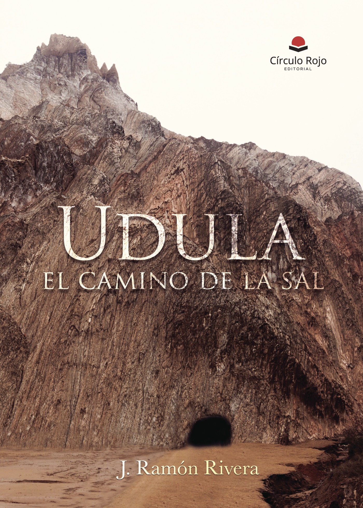Portada de Udula, el camino de la sal · J. Ramón Rivera