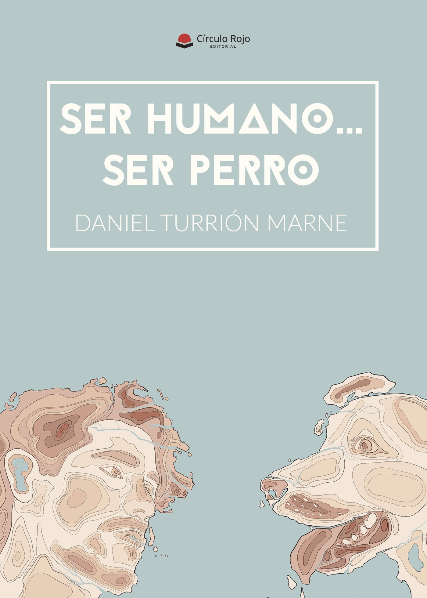 Portada de Ser humano... Ser perro
