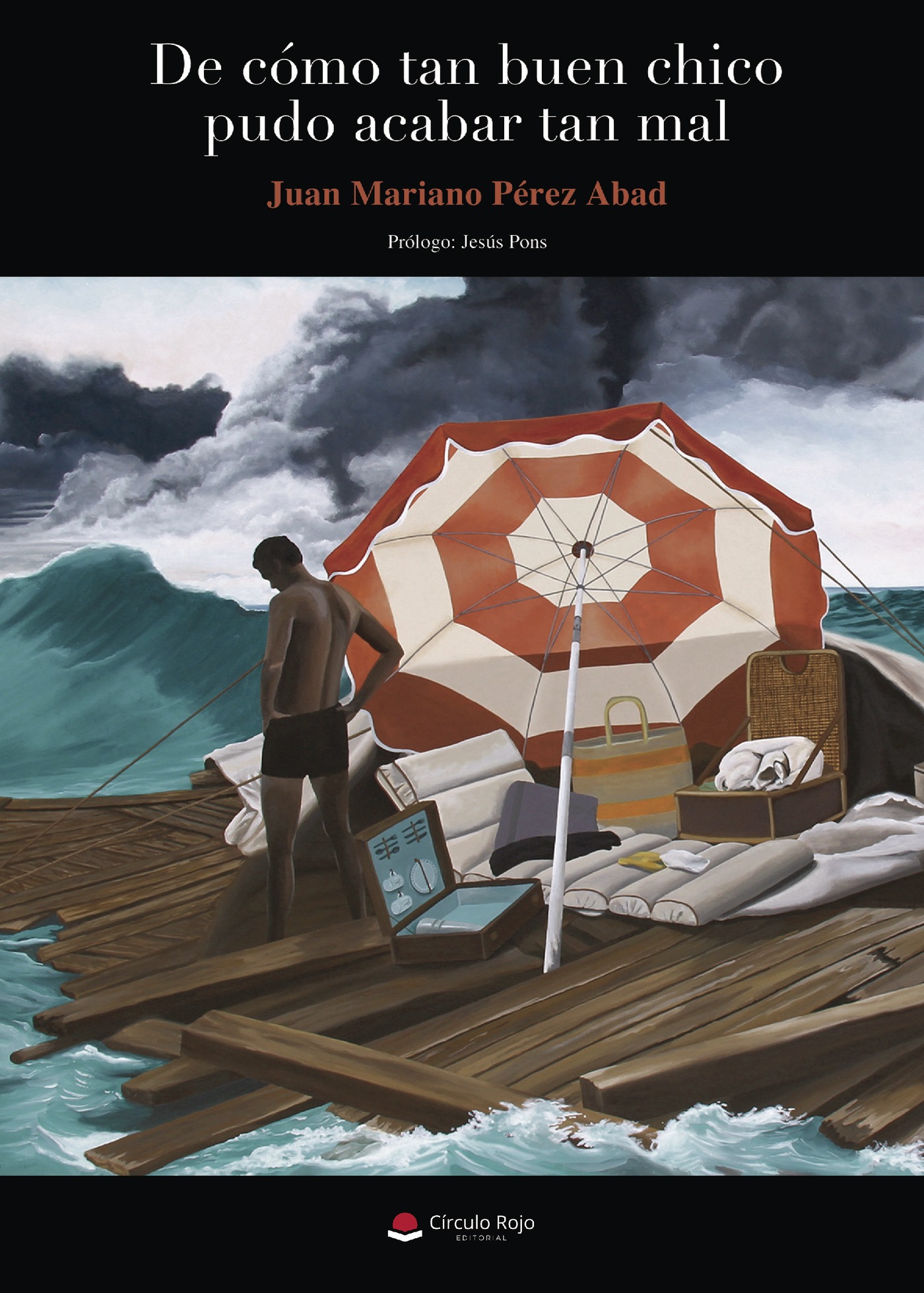 Portada de De cómo tan buen chico pudo acabar tan mal