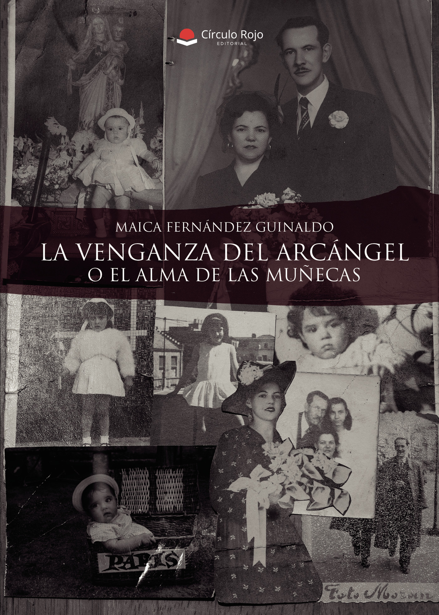 Portada de La venganza del arcángel o el alma de las muñecas