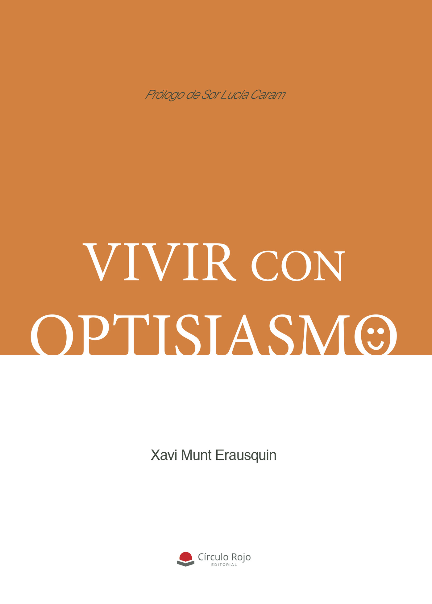 Portada de Vivir con optisiasmo · Xavi Munt Erausquin