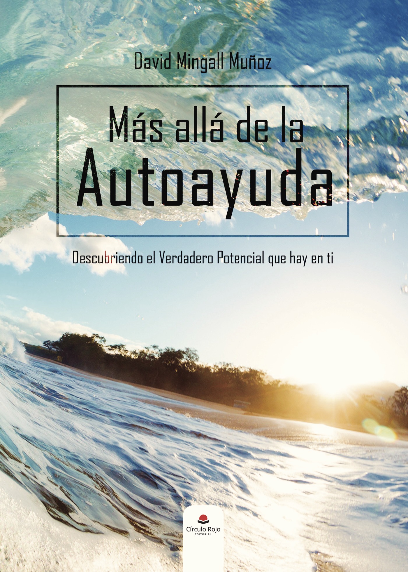 Portada de Más allá de la Autoayuda (Descubriendo el Verdadero Potencial que hay en ti)