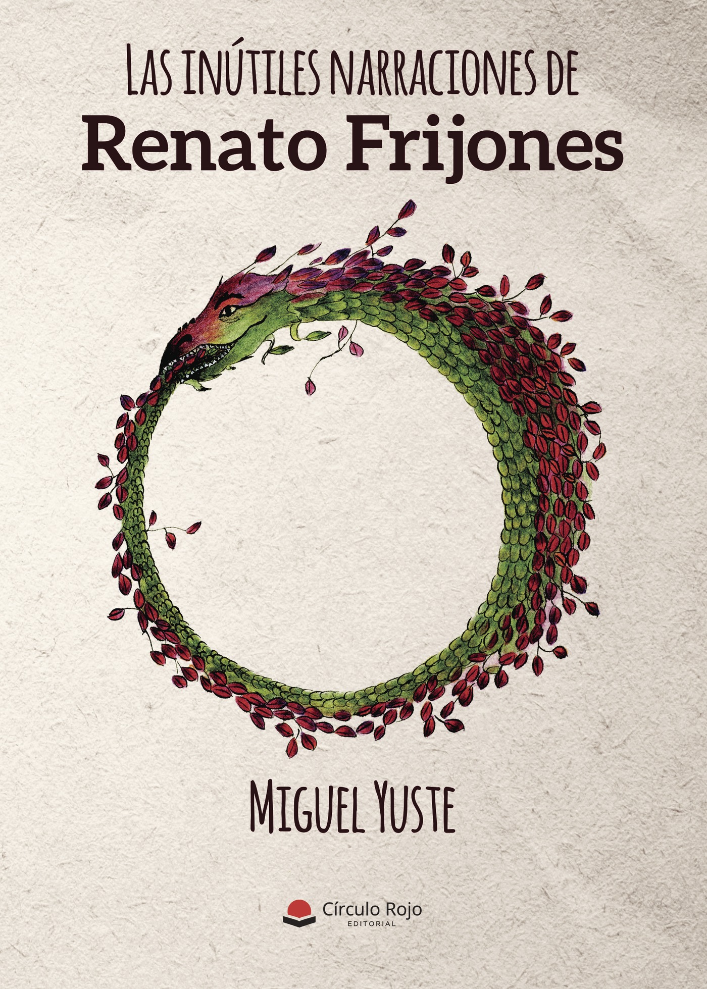 Portada de Las inútiles narraciones de Renato Frijones
