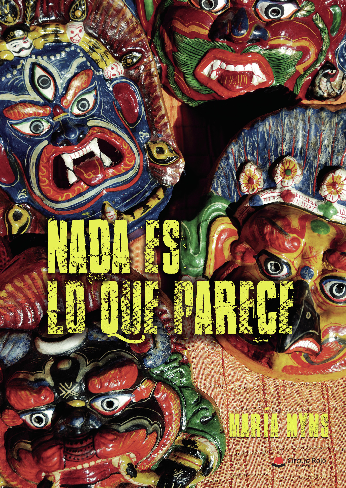 Portada de Nada es lo que parece (tapa blanda) · María Myns