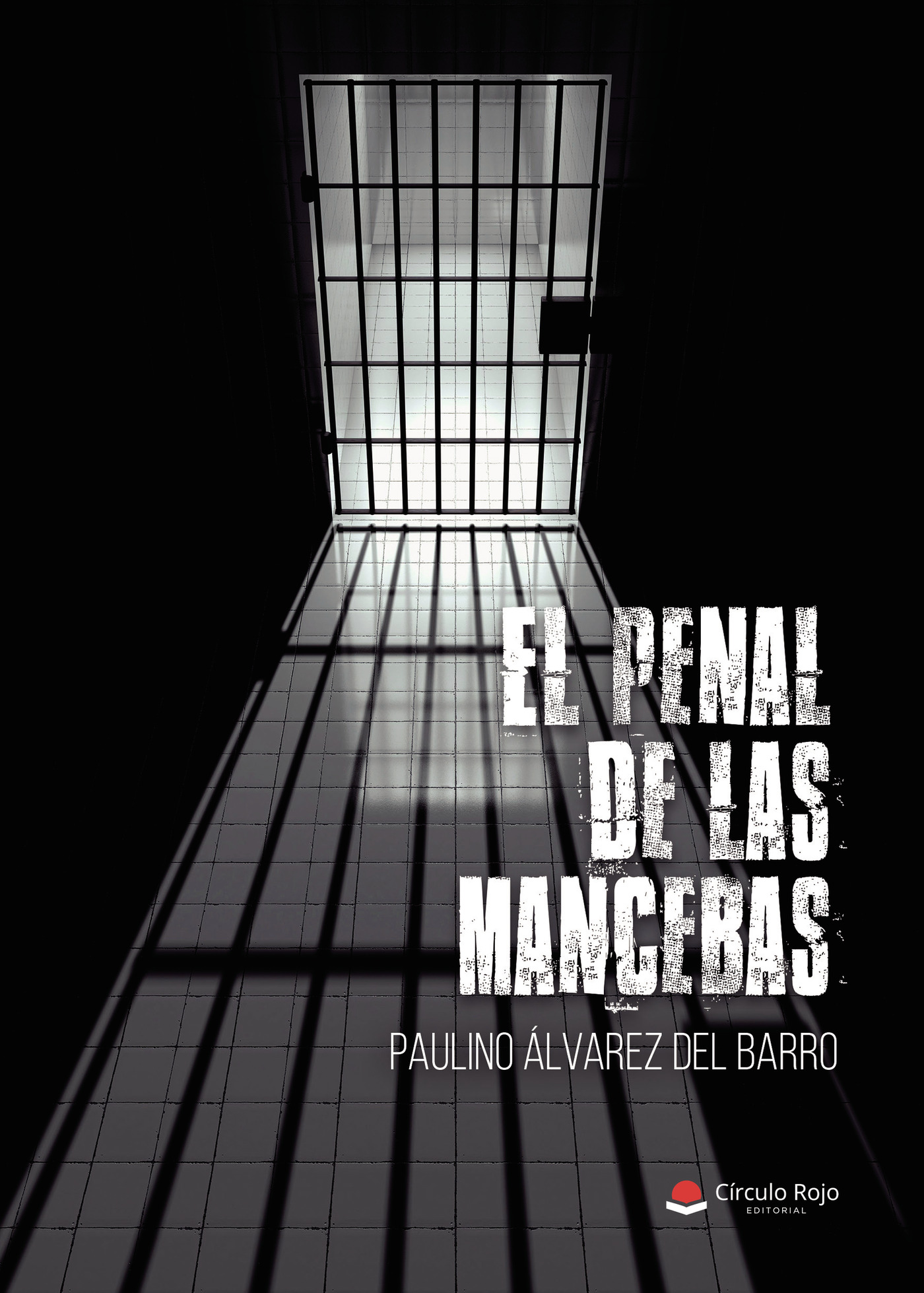 Portada de El penal de las mancebas · Paulino Álvarez del Barro