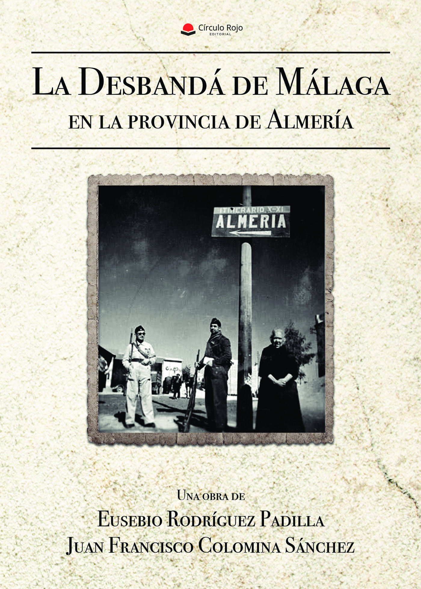Portada de La Desbandá de Málaga en la provincia de Almería · Eusebio Rodríguez Padilla