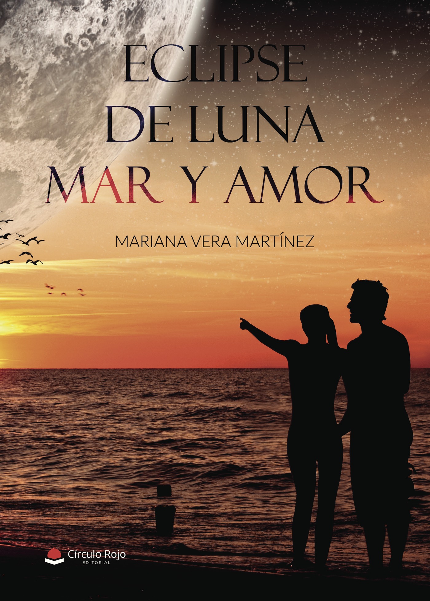 Portada de ECLIPSE DE LUNA MAR Y AMOR · Mariana Vera Martínez