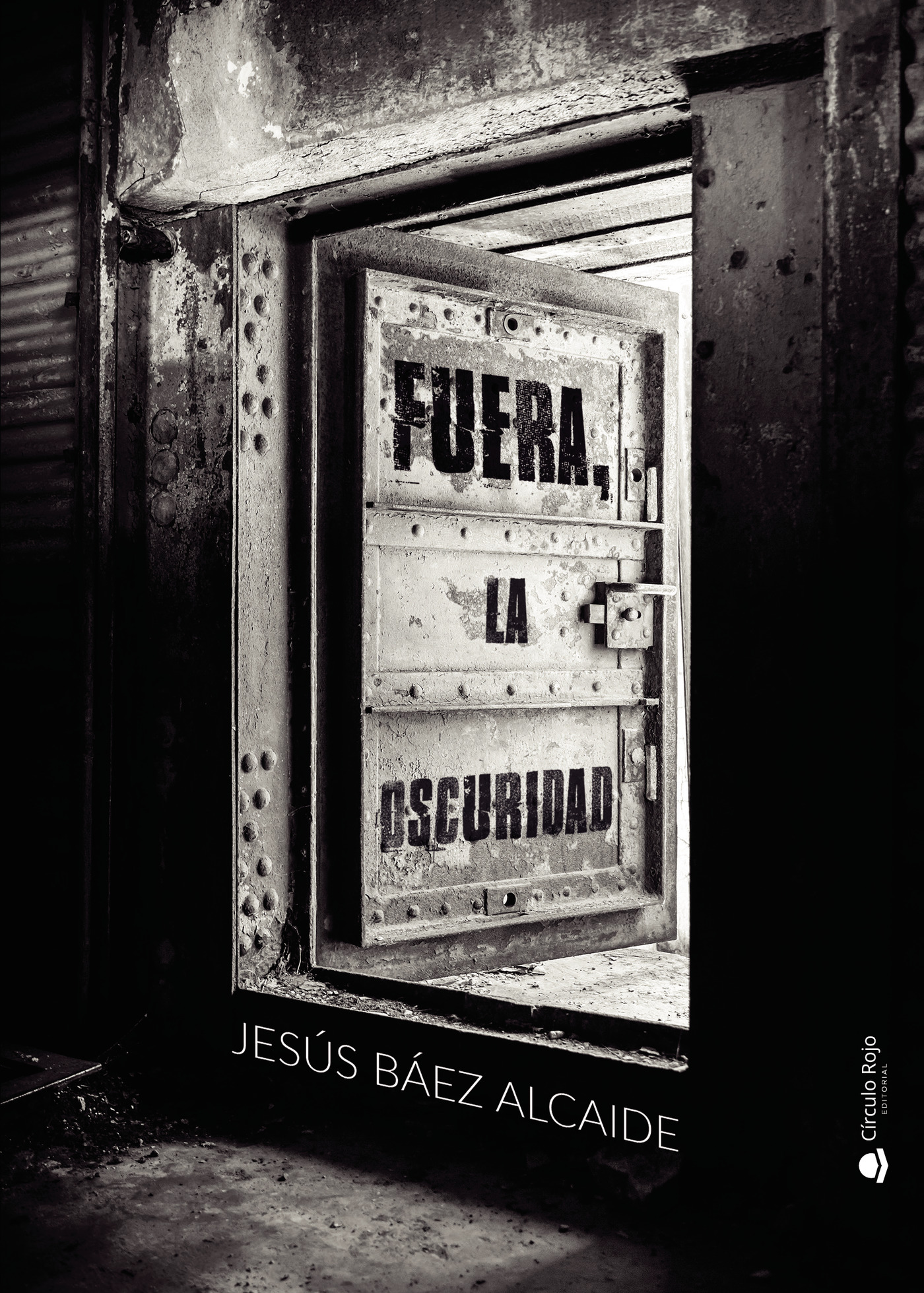 Portada de FUERA, LA OSCURIDAD · Jesús Báez Alcaide