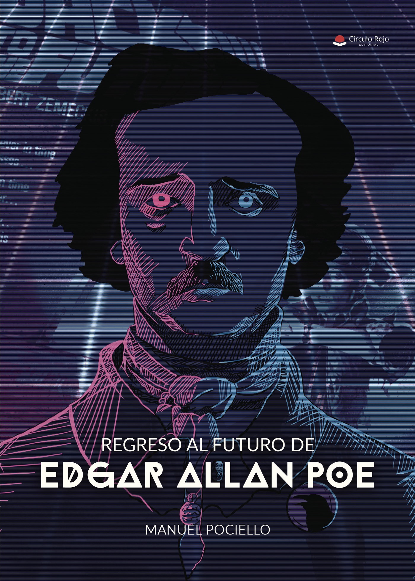 Portada de Regreso al futuro de Edgar Allan Poe · Manuel Pociello Haro