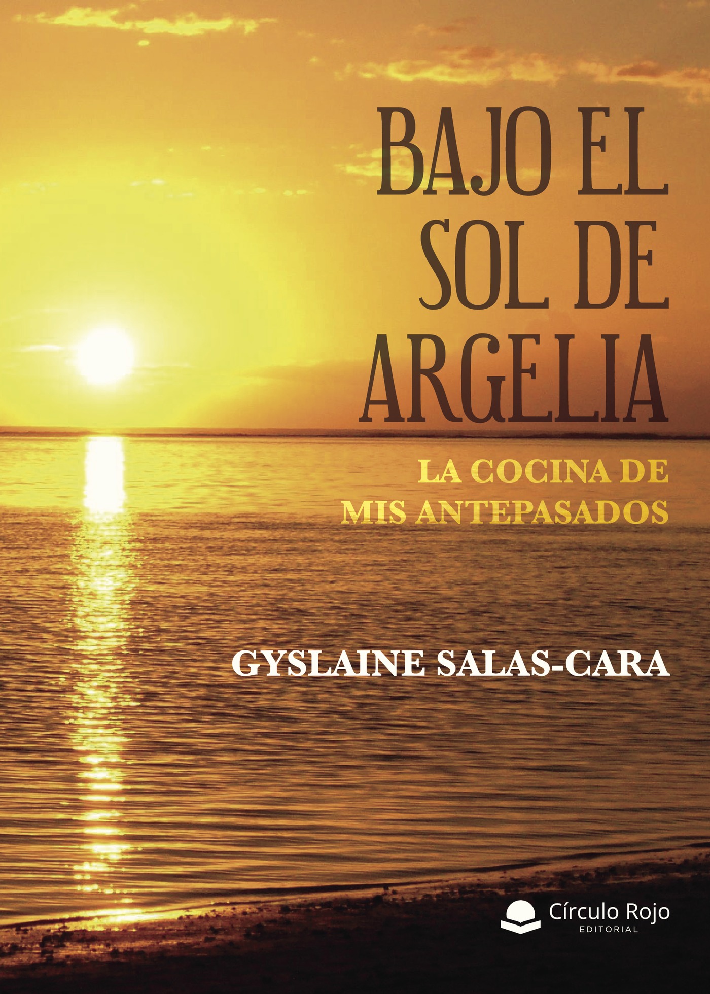 Portada de Bajo el sol de Argelia. La cocina de mis antepasados
