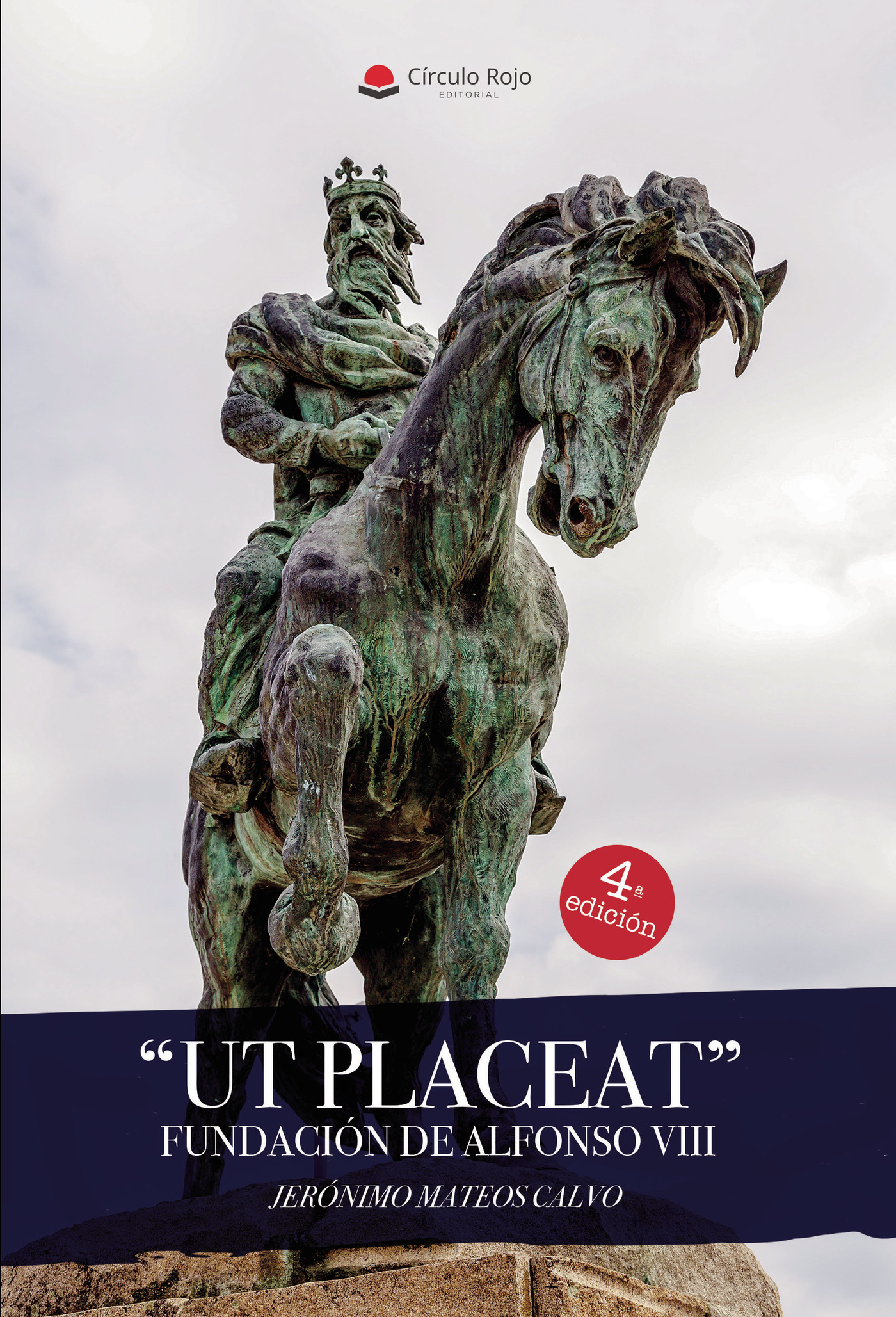 Portada de UT PLACEAT Fundación de Alfonso VIII