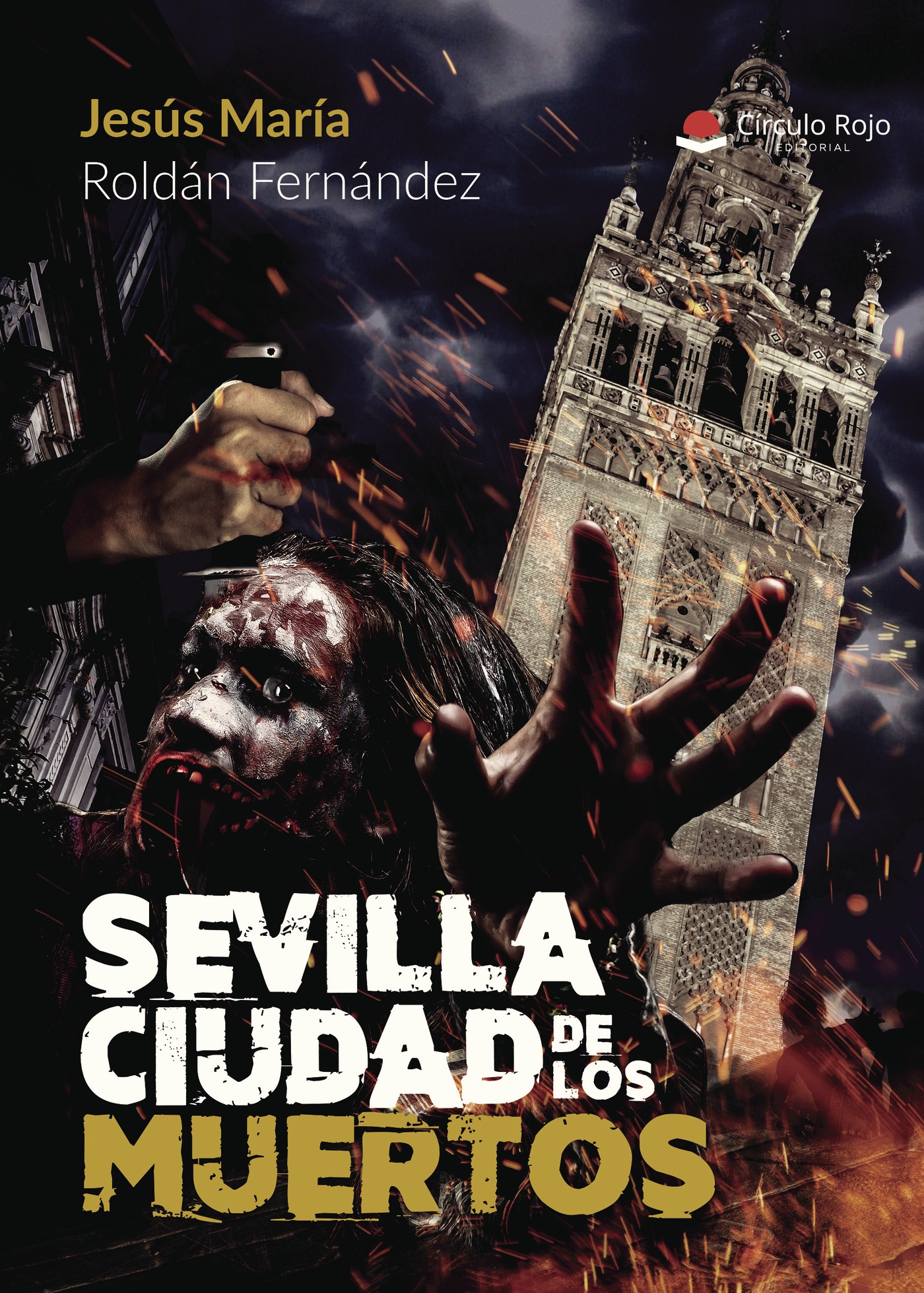 Portada de SEVILLA CIUDAD DE LOS MUERTOS · Jesús María Roldán Fernández