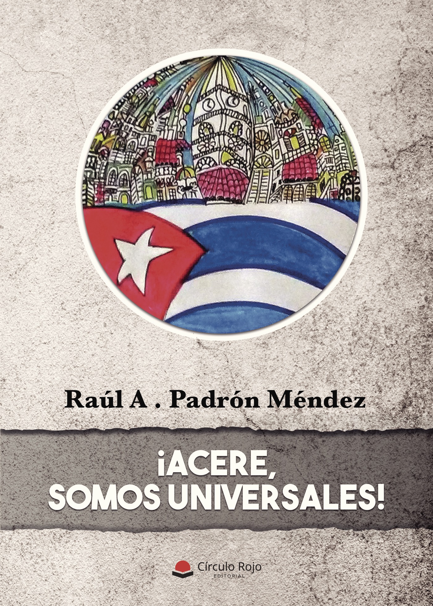 Portada de ¡Acere, somos universales!