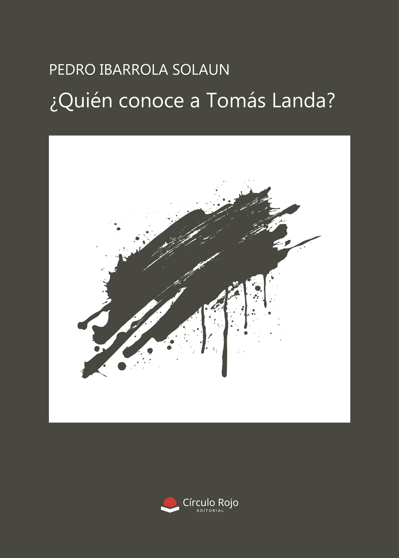 Portada de ¿Quién conoce a Tomás Landa?