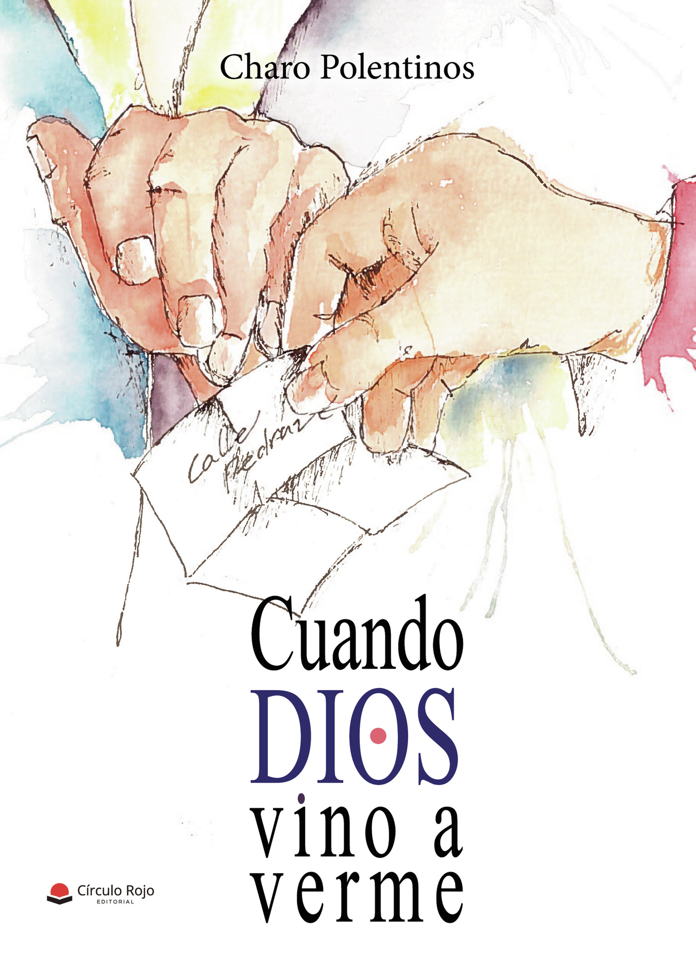 Portada de CUANDO DIOS VINO A VERME