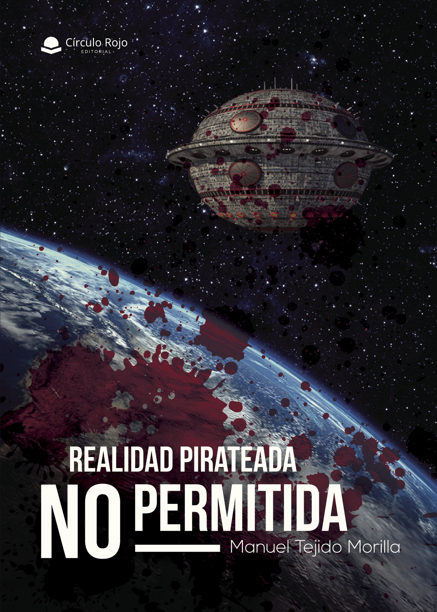 Portada de Realidad Pirateada No Permitida · Manuel Tejido Morilla