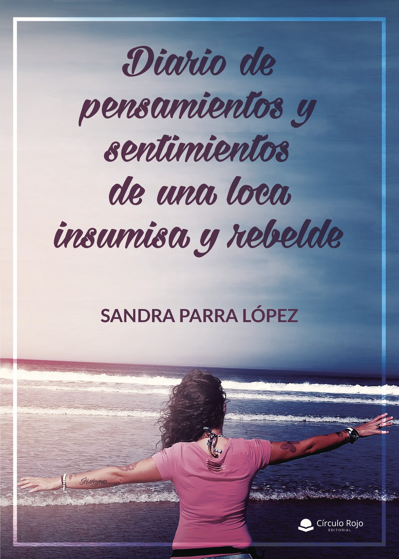 Portada de Diario de pensamientos y sentimientos de una loca insumisa y rebelde