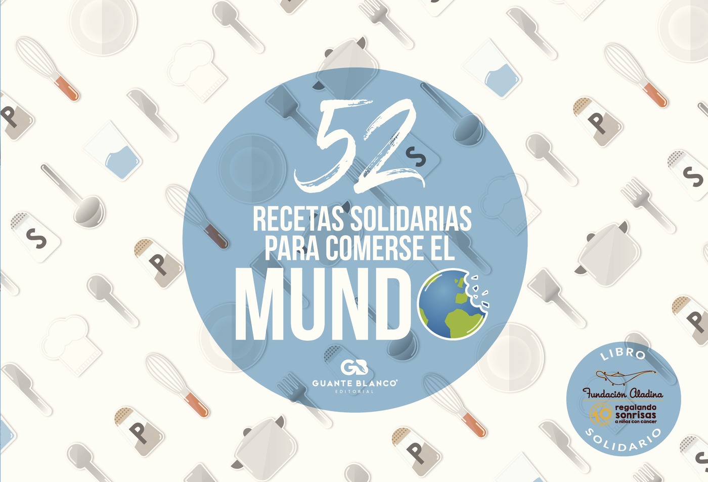 Portada de 52 recetas solidarias para comerse el mundo