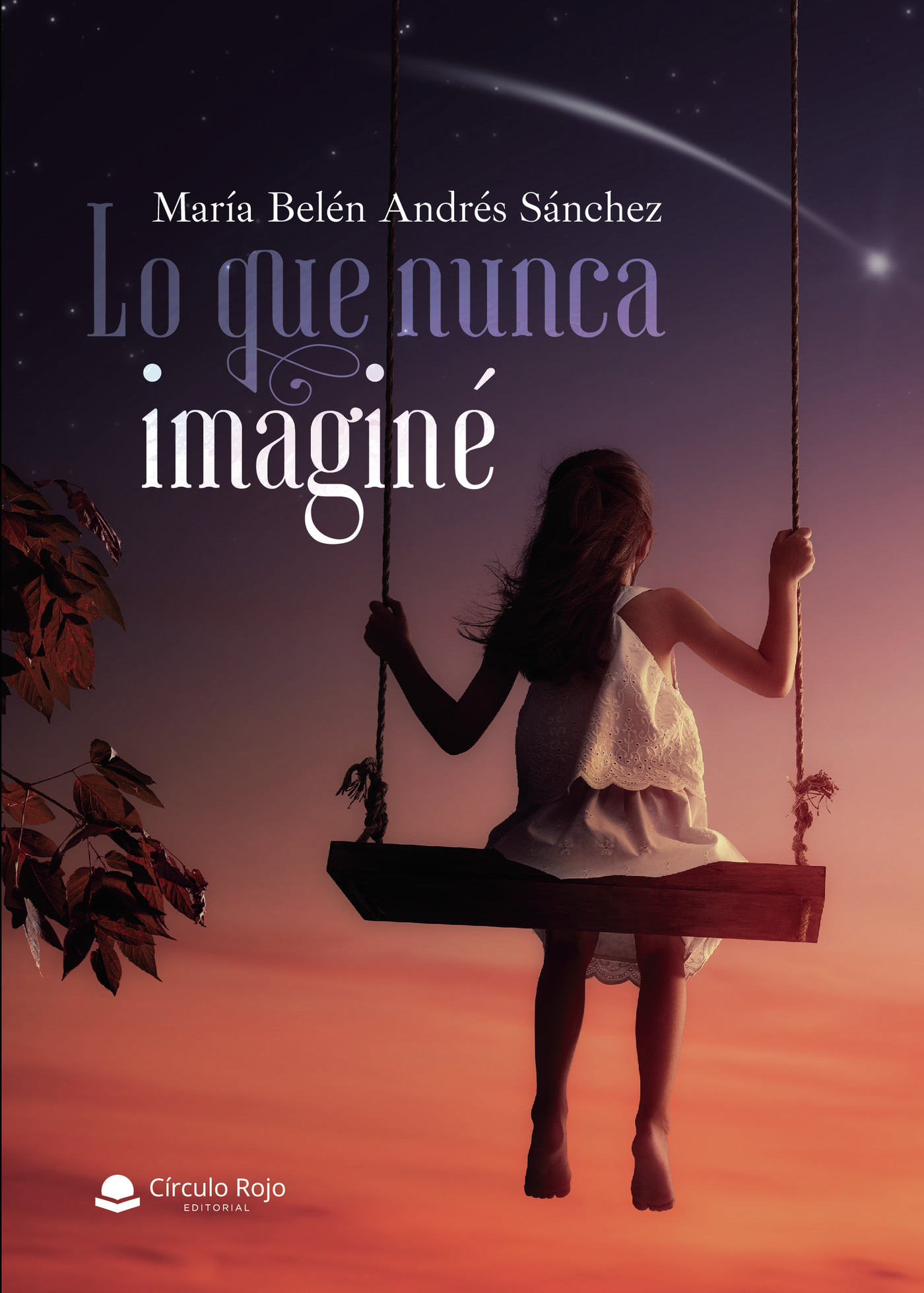 Portada de Lo que Nunca Imaginé · María Belén Andrés Sánchez