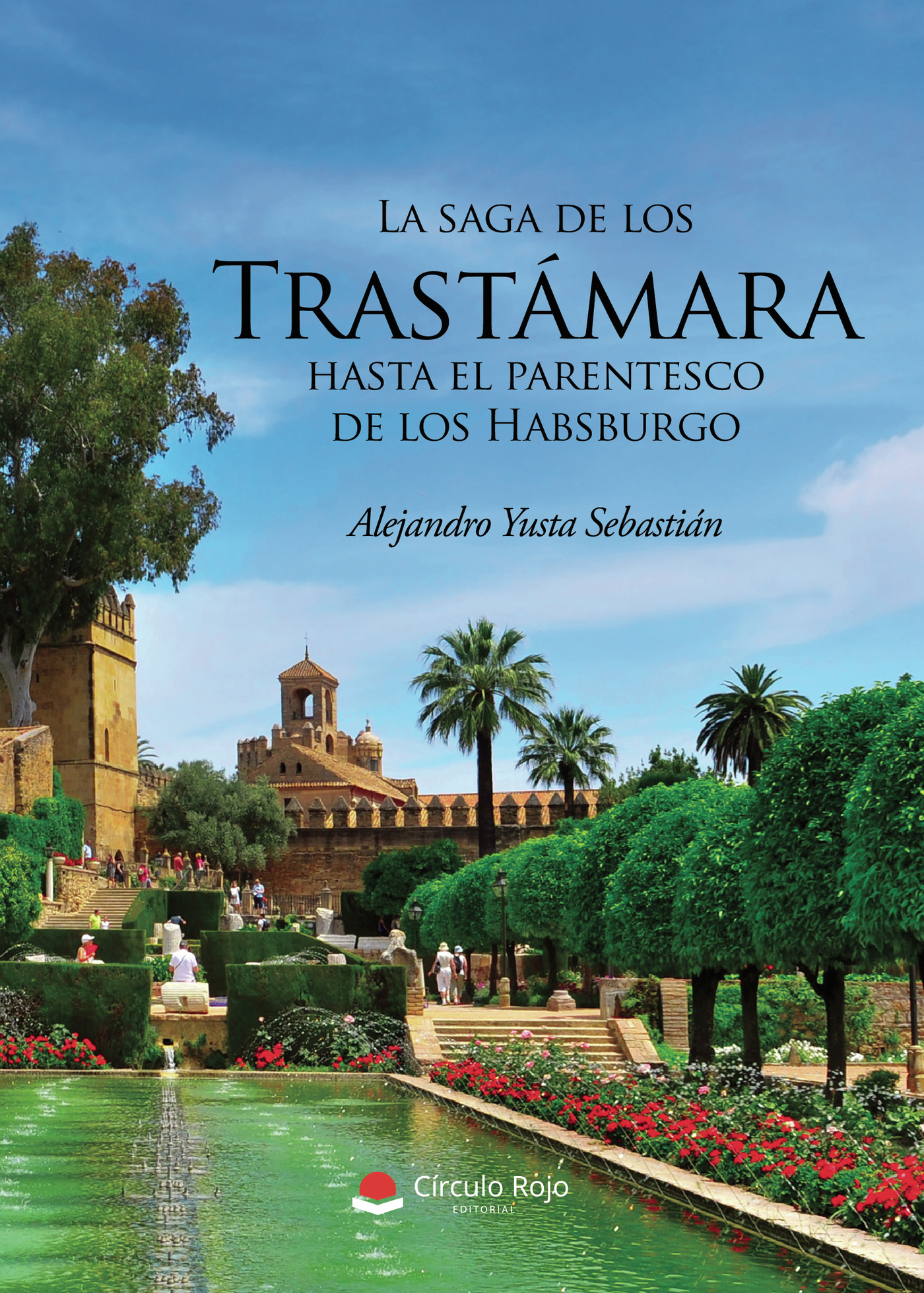 Portada de LA SAGA DE LOS TRASTÁMARA HASTA EL PARENTESCO DE LOS HABSBURGO