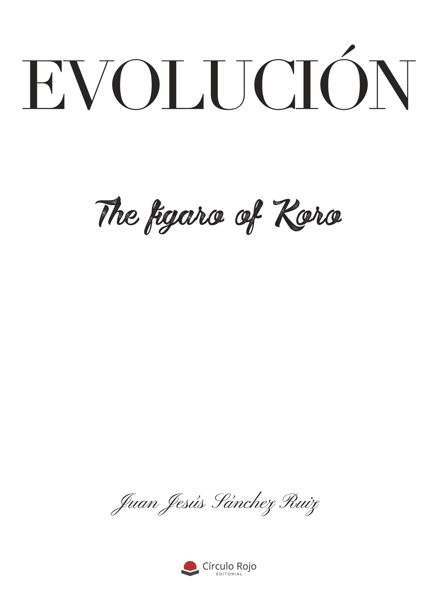 Portada de Evolución, The fígaro of Koro