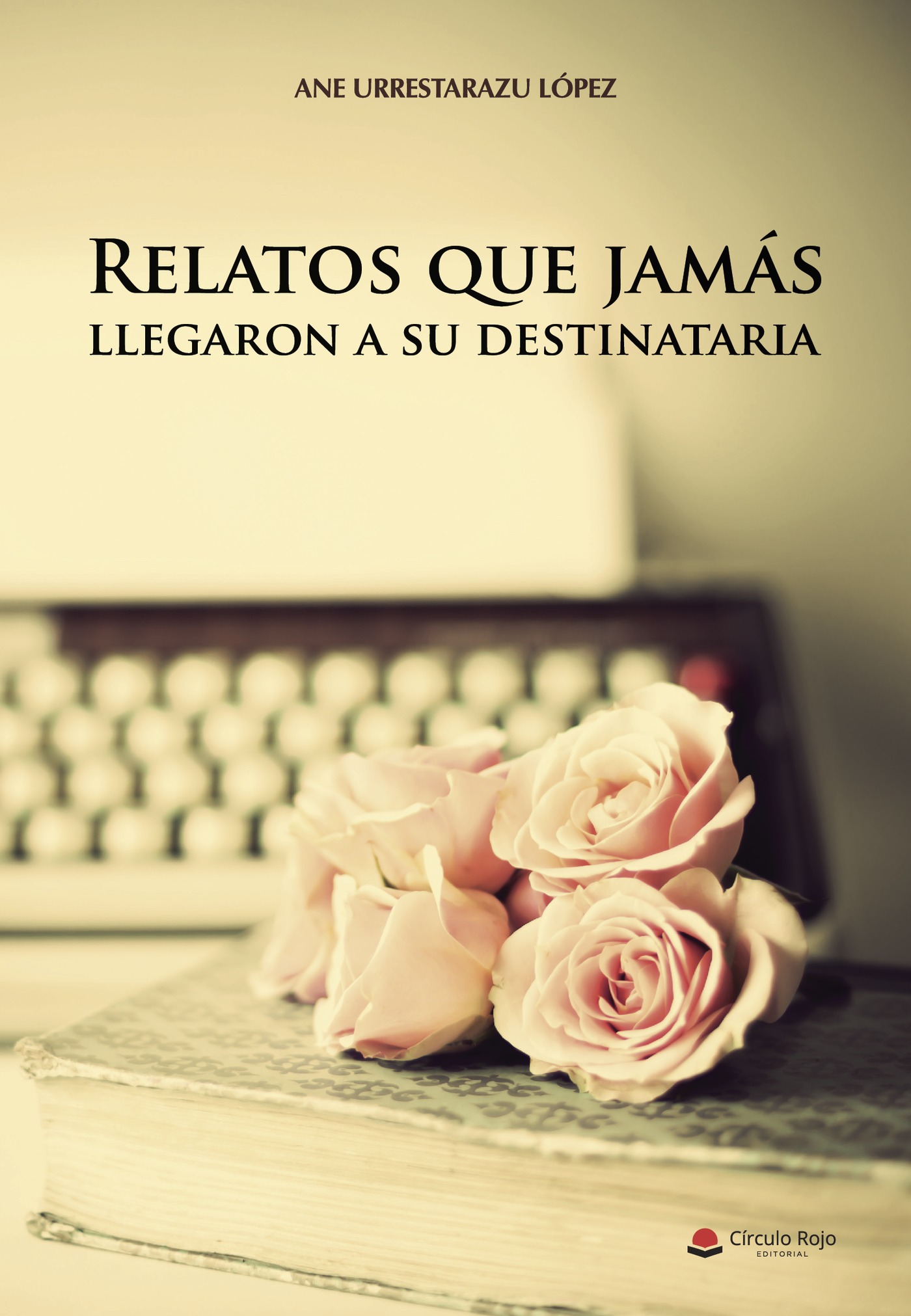 Portada de Relatos que jamás llegaron a su destinataria