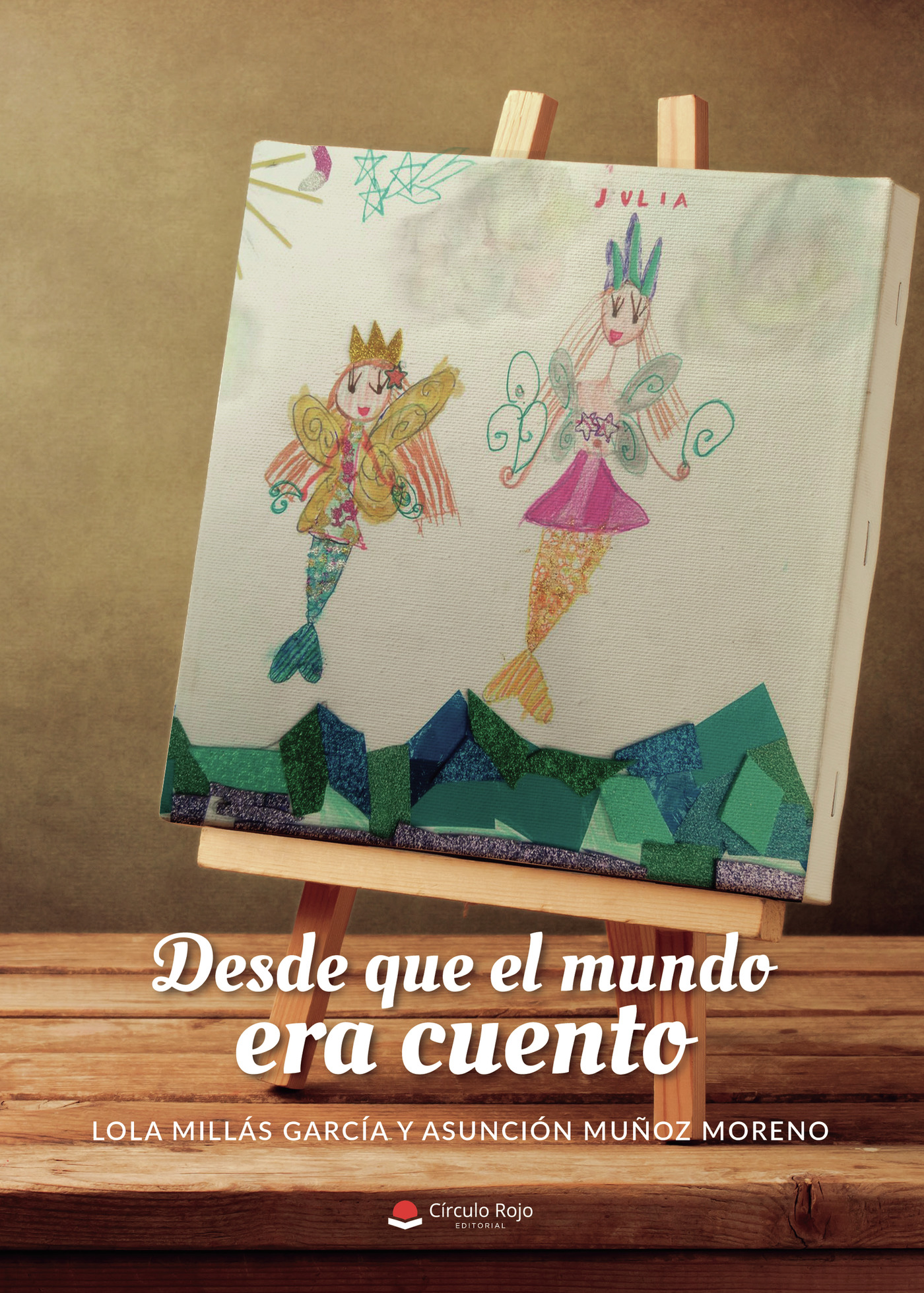 Portada de Desde que el mundo era cuento