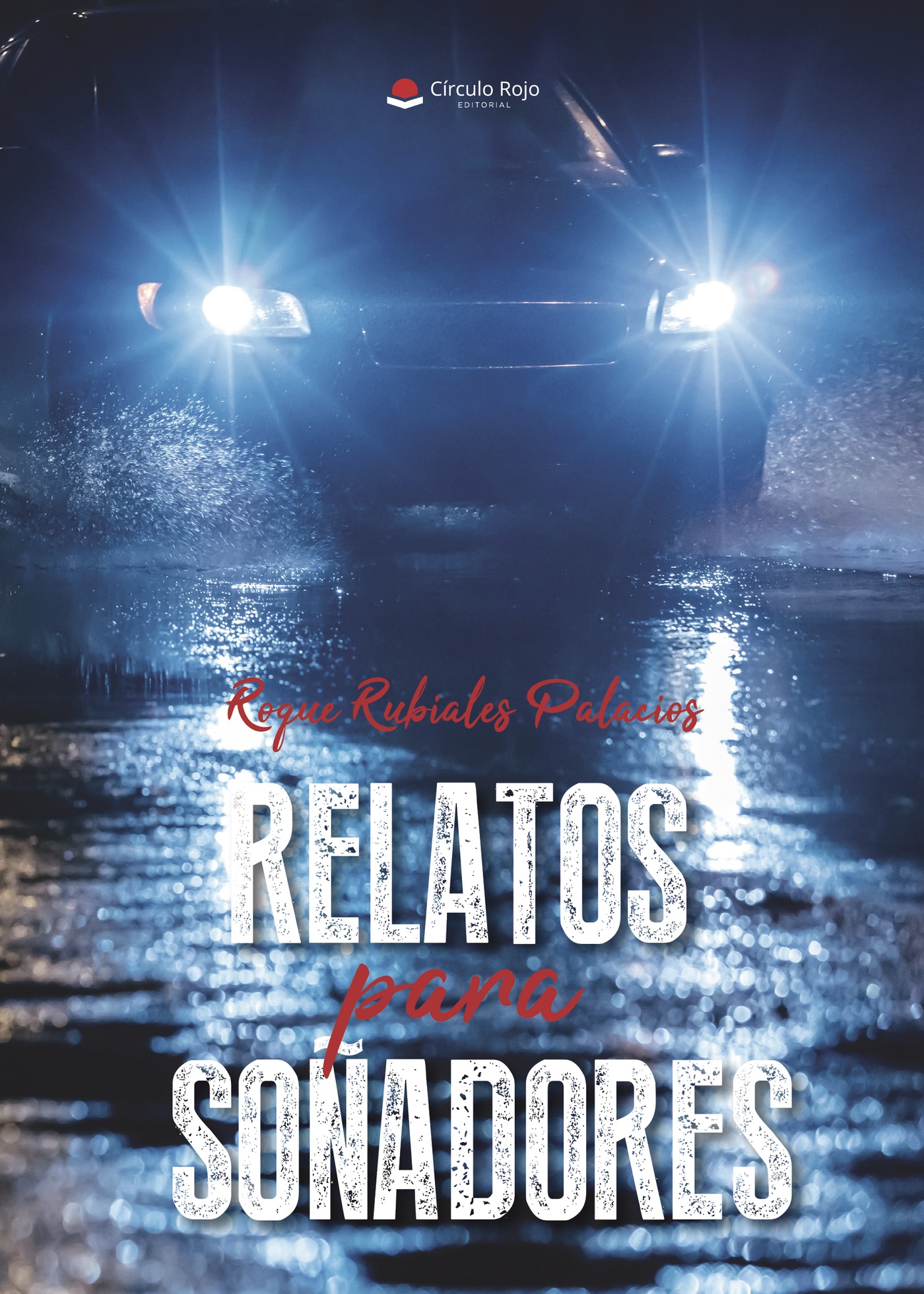Portada de Relatos para soñadores · Roque Rubiales Palacios