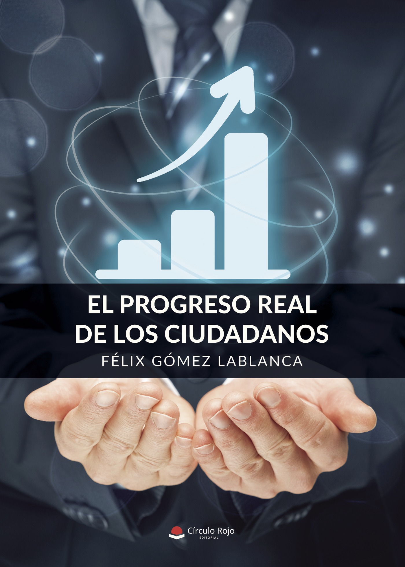 Portada de El progreso real de los ciudadanos · Félix Gómez Lablanca