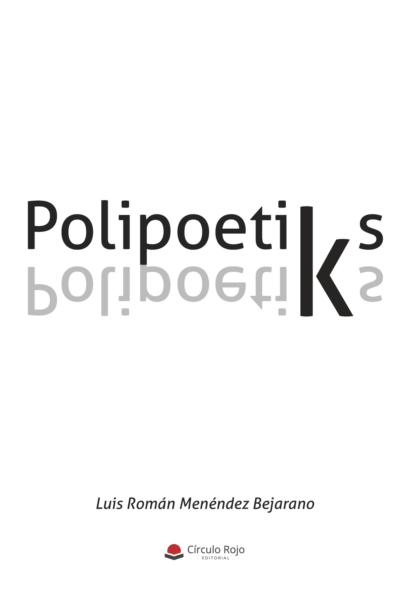 Portada de Polipoetiks · Luis Román Menéndez Bejarano