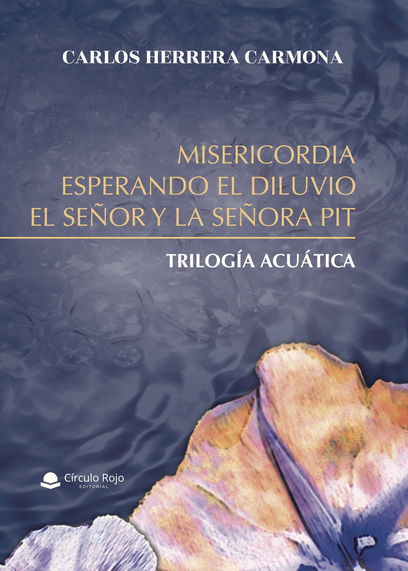 Portada de MISERICORDIA, ESPERANDO EL DILUVIO Y EL SEÑOR Y LA SEÑORA PIT