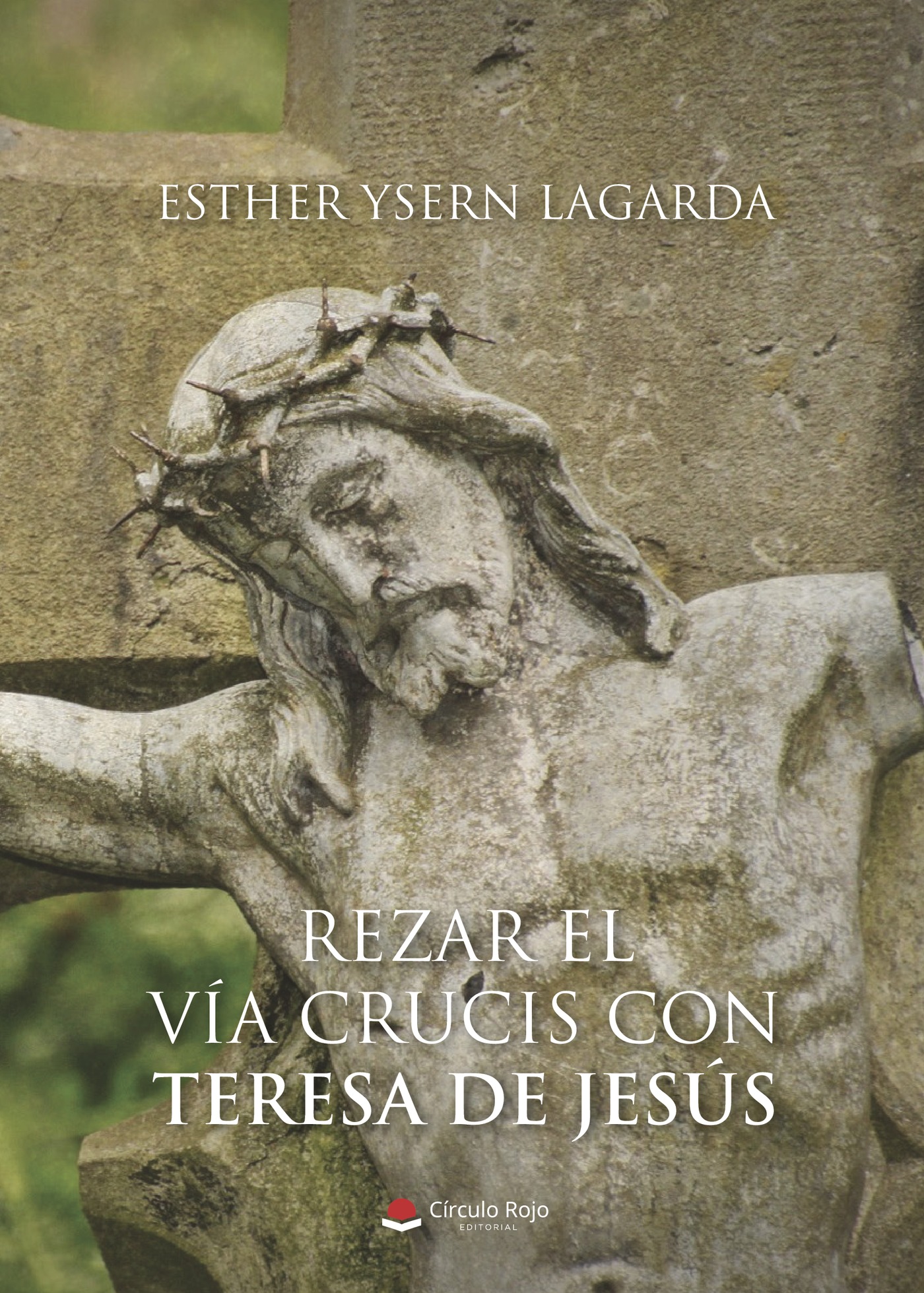 Portada de REZAR EL VÍA CRUCIS CON TERESA DE JESÚS