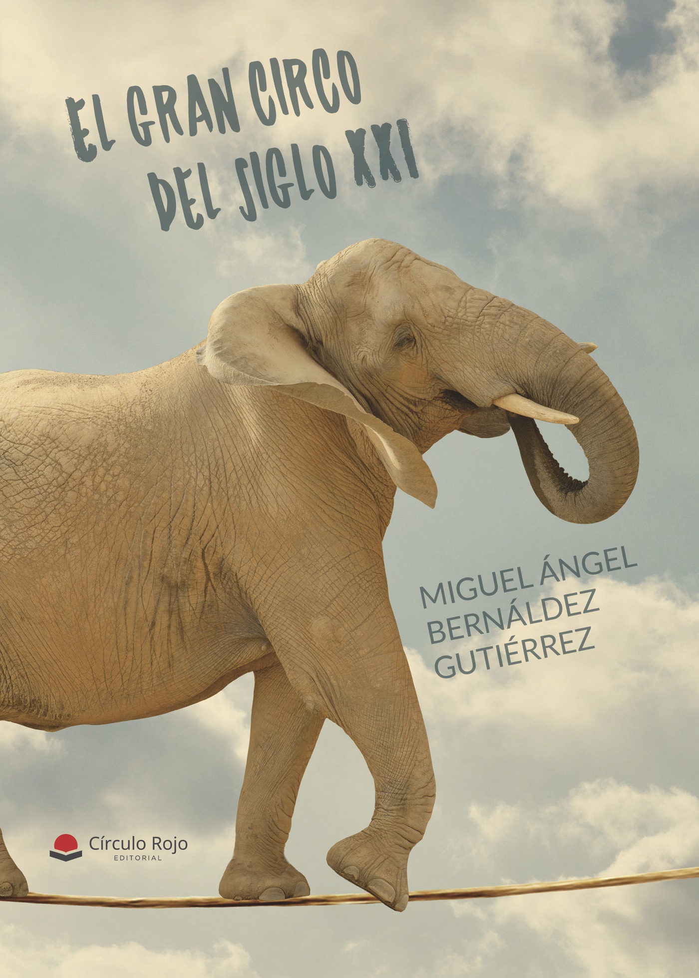 Portada de El gran circo del siglo XXI