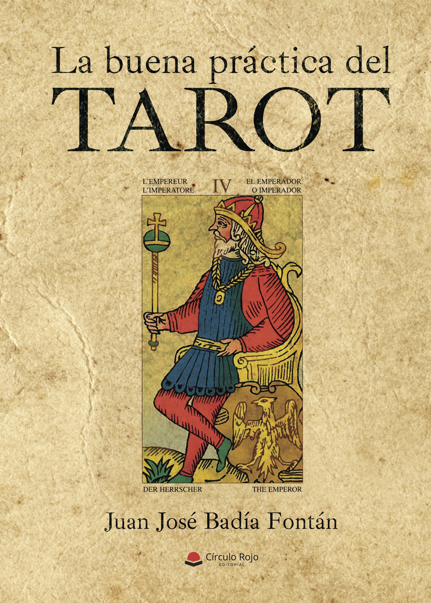 Portada de La Buena Práctica Del Tarot · Juan José Badía Fontán
