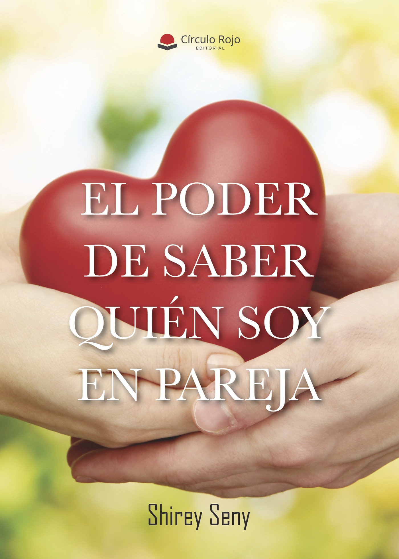 Portada de El poder de saber quién soy en pareja