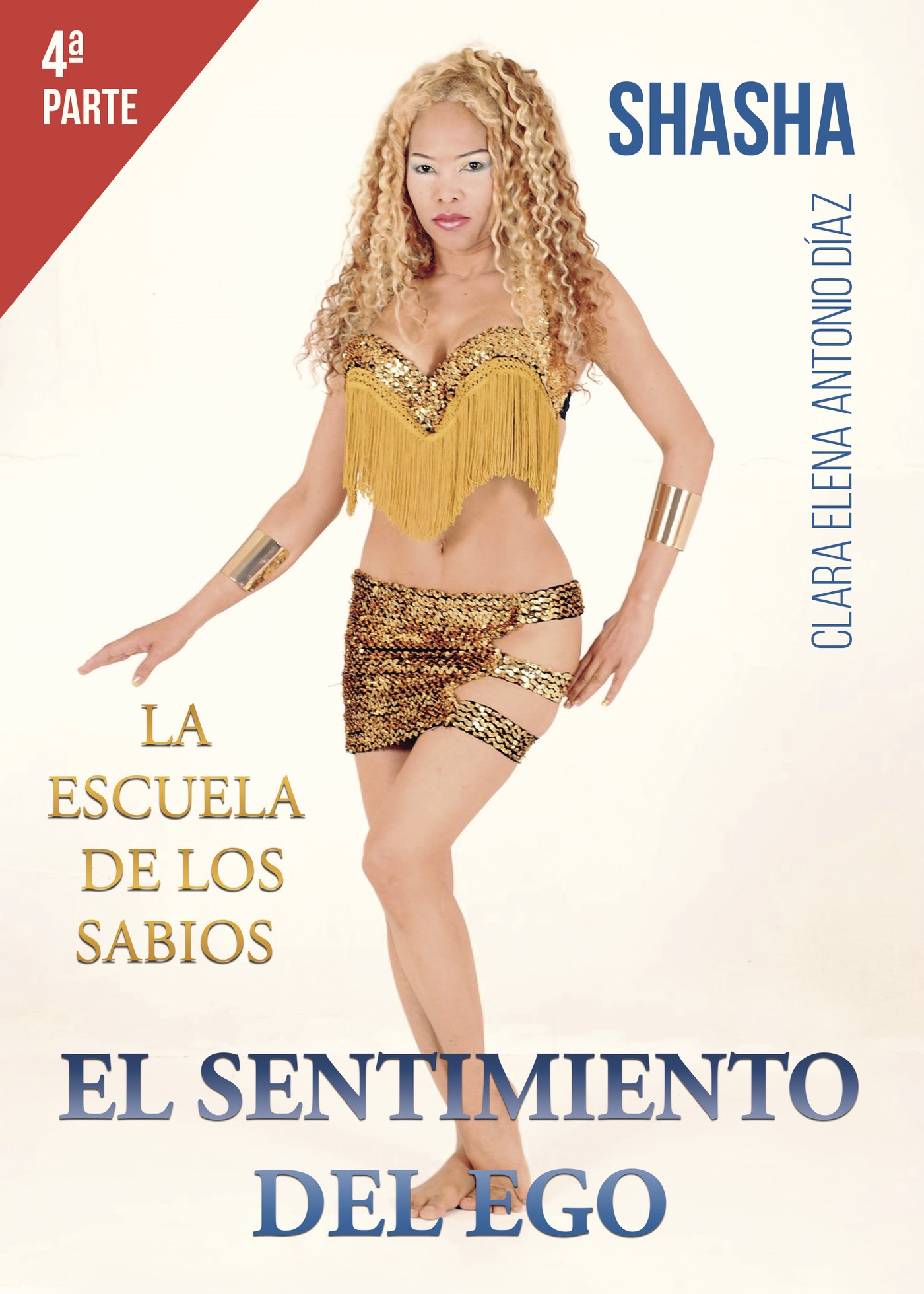 Portada de La escuela de los sabios. El sentimiento del ego. 4ª parte
